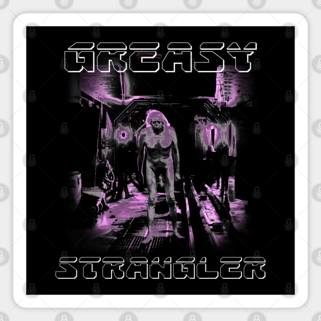 The greasy strangler Magnet by wet_chicken_lip